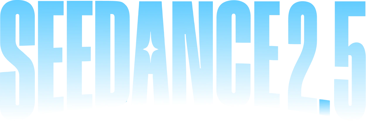 SEEDANCE 2.5 Title Treatment